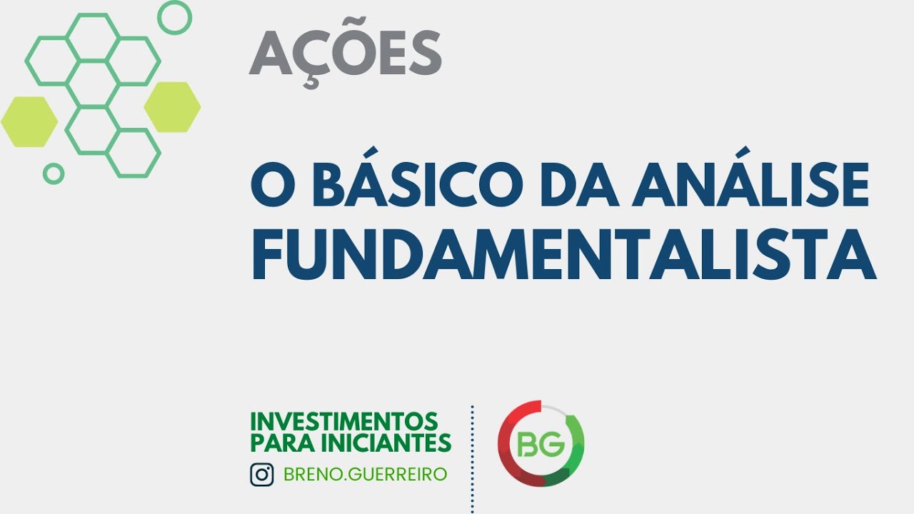 Vídeo 028 - O Básico da Análise Fundamentalista