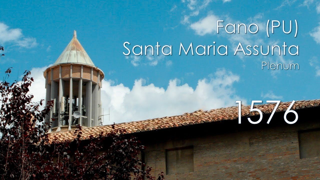 Le campane di Fano (PU) - Cattedrale di S. Maria Assunta