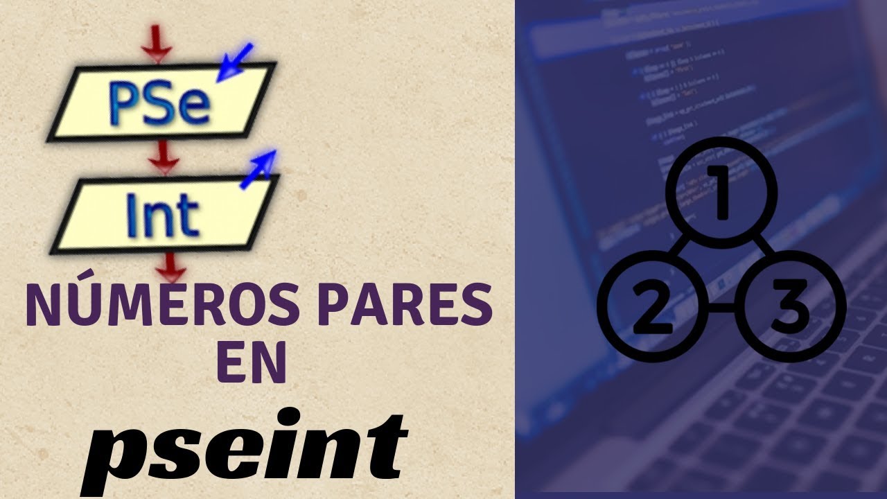 Pseint desdeo cero 2026 | Imprimir números pares en Pseint