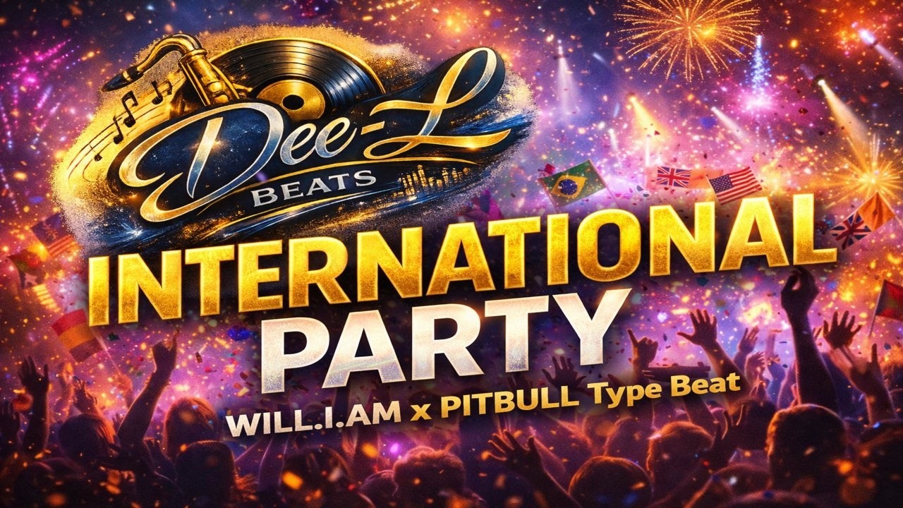 International Party &ndash; Dance Pop EDM x Latin Club Type Beat | Will.i.am x Pitbull Inspired
