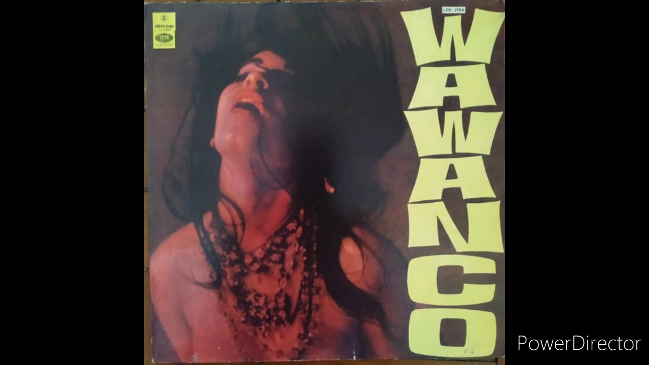 LOS WAWANCO-WAWANCO- ALBUM COMPLETO(1968)