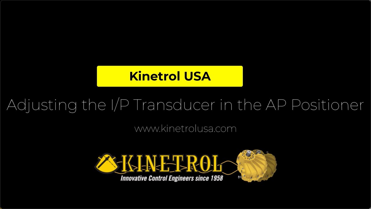 Adjusting the Optional IP Transducer for the Kinetrol AP Positioner