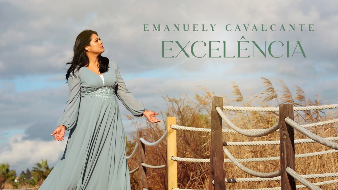 Emanuely Cavalcante | Excel&ecirc;ncia (Official Music Video)