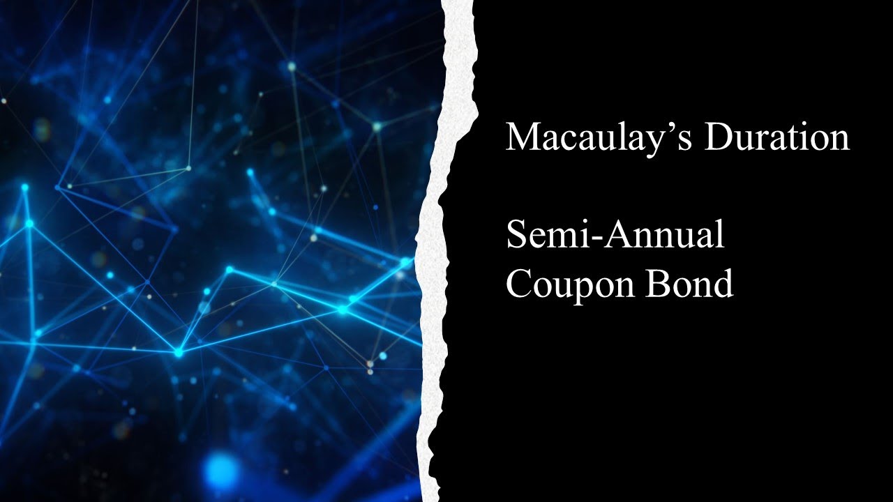 Macaulay Duration of a Semi annual coupon bond