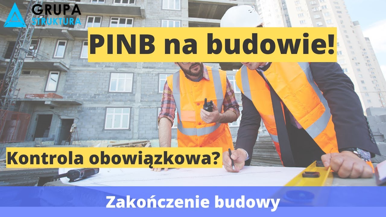 Kontrola obowiązkowa PINB  - dlaczego przychodzą na Twoją budowę ?! Co sprawdzają ?!