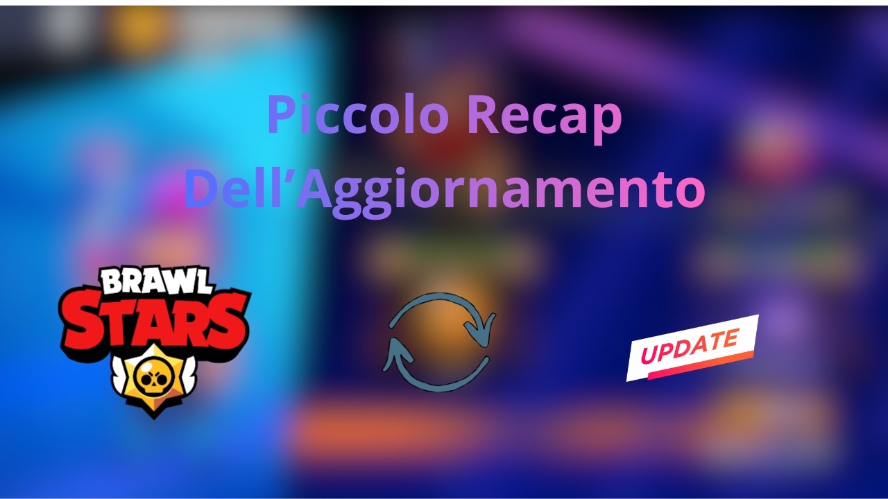 Parliamo del Nuovo Aggiornamento di Brawl Stars