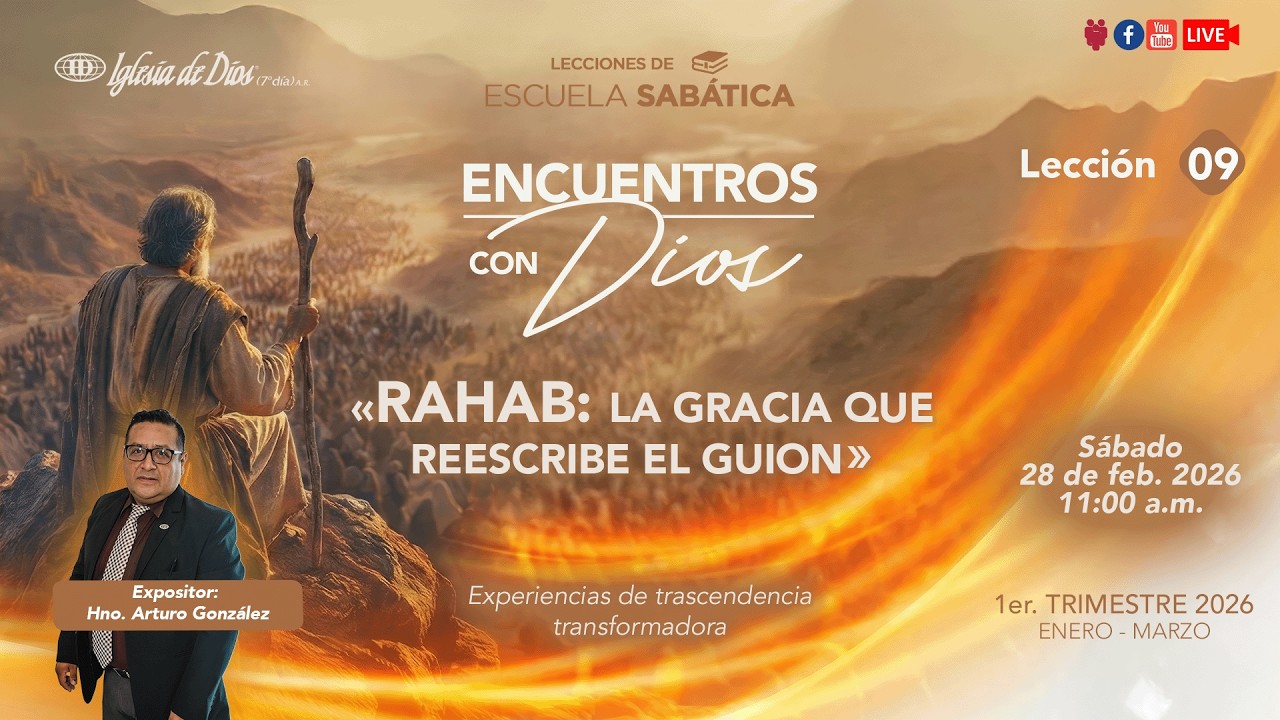 Esc. Sab: Lección 09 «Rahab: La gracia que reescribe el guion» | 28/02/26 |11:00 a.m.