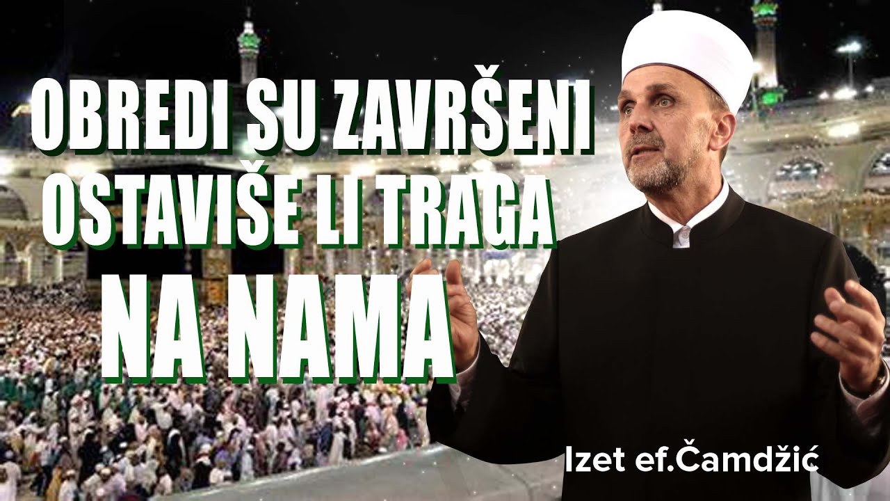 Izet ef Čamdžić, Obredi su završeni