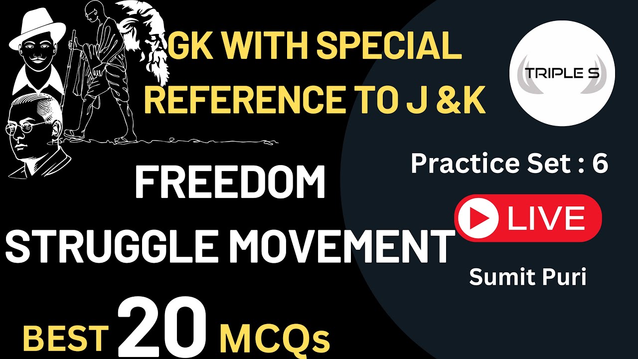 Freedom Struggle Movement : Best 20 MCQs|| GK With Special Ref to JK by Sumit Puri