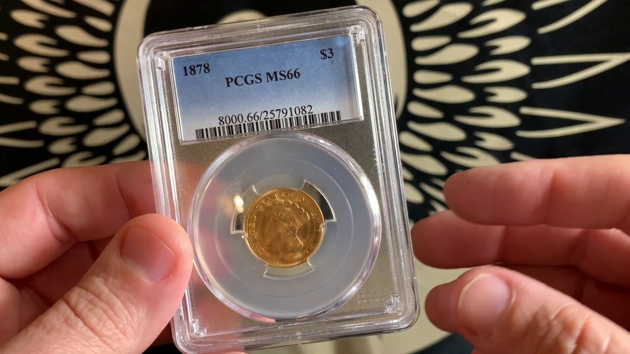 1878 Three Dollar PCGS MS66 $3 High Grade Featured Coin Video