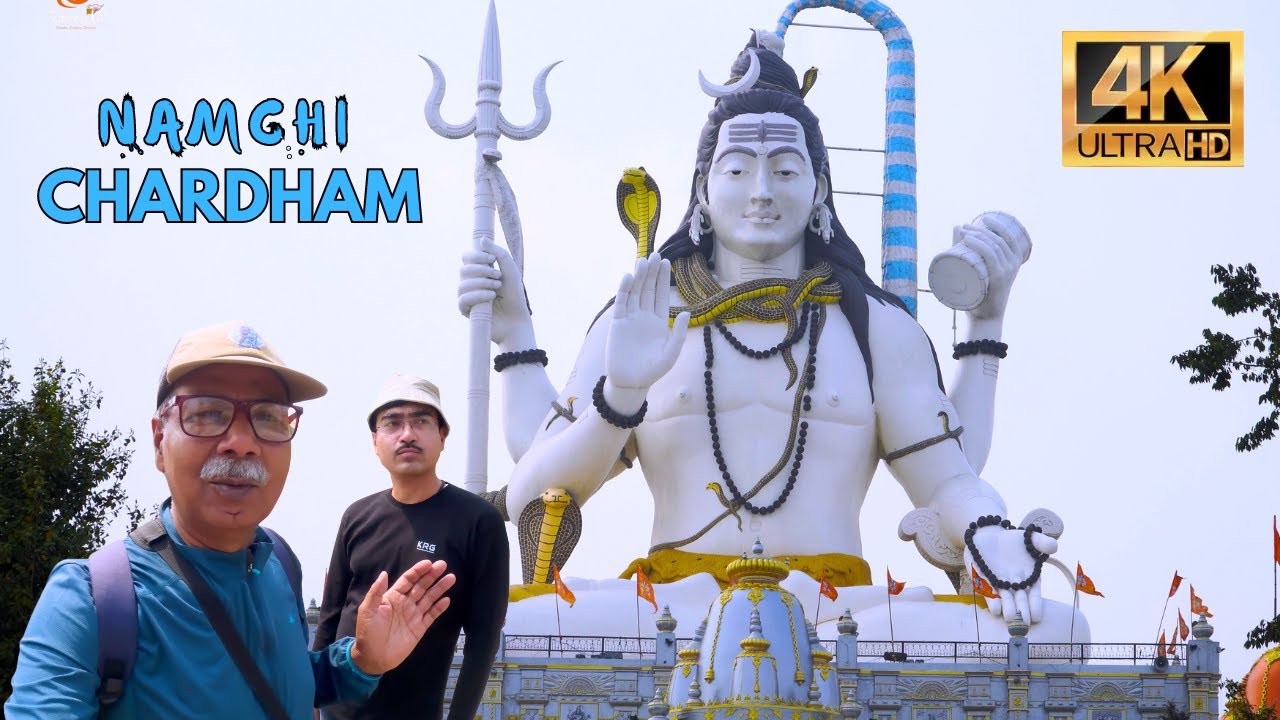 Namchi Tourist places | Namchi Chardham | Sikkim&rsquo;s Sacred Wonder | 4K