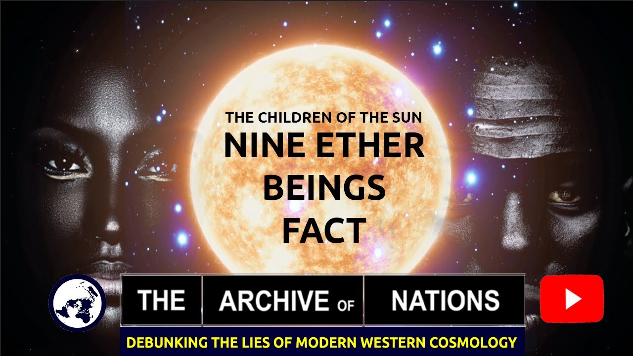 Science of Creation Part 5: Nine Ether Beings Fact