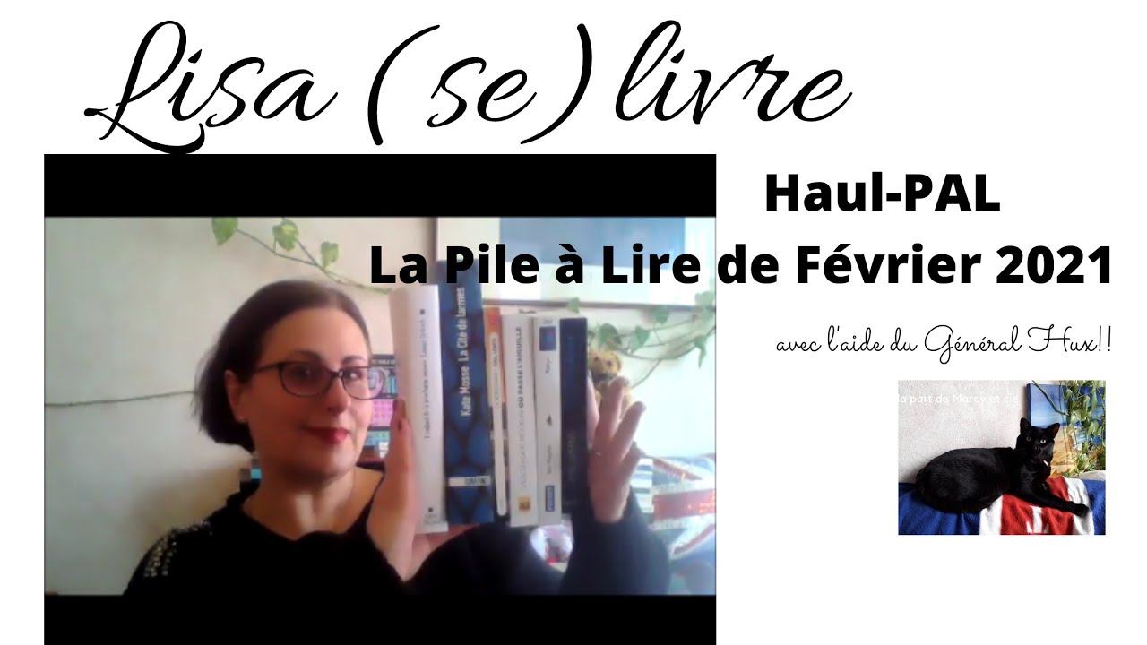 Book Haul n&deg;23&ndash; Pile &agrave; Lire de f&eacute;vrier 2021 // #pilealire