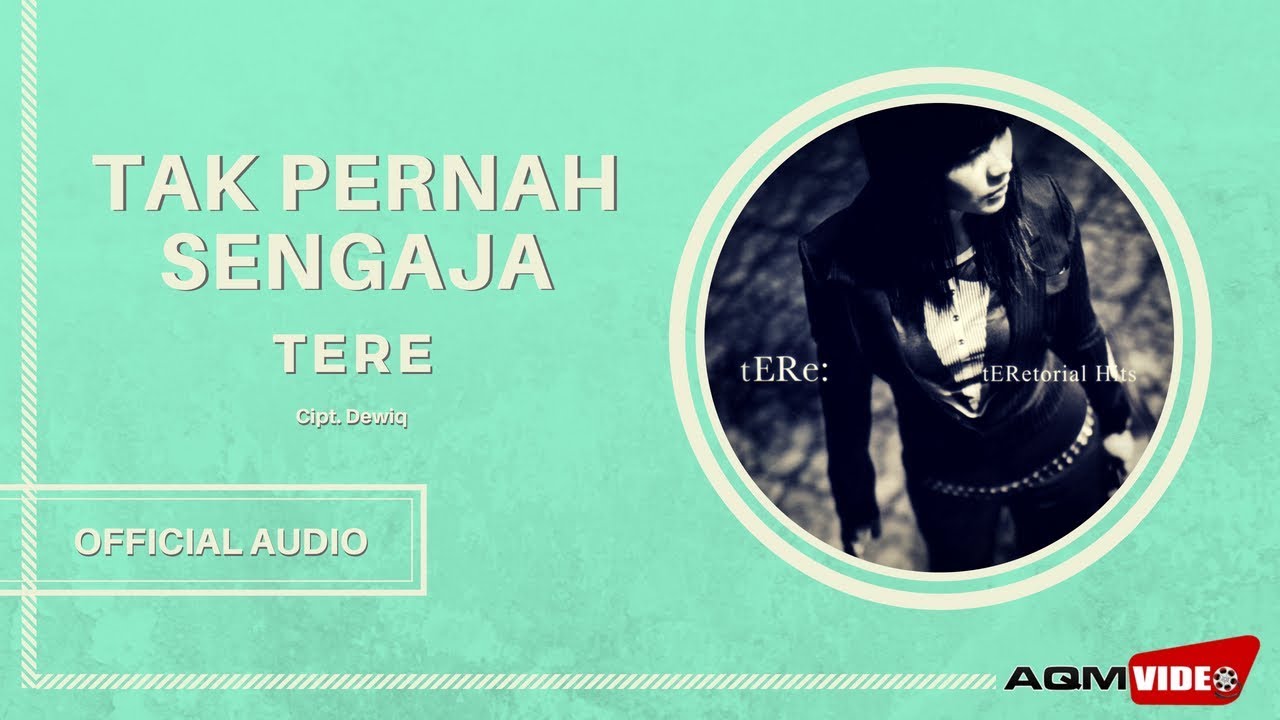 Tere - Tak Pernah Sengaja | Official Audio