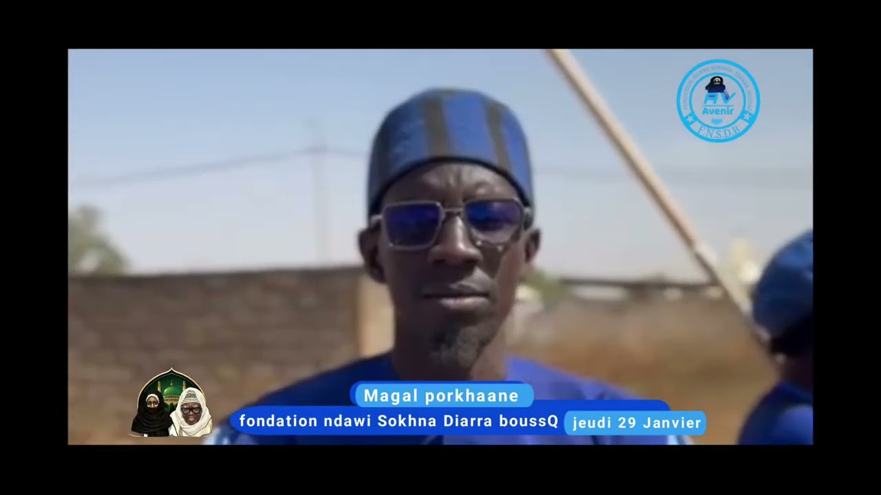 AV:Fondation ndawi sokhna Diarra boussô magal porokhane 2026
