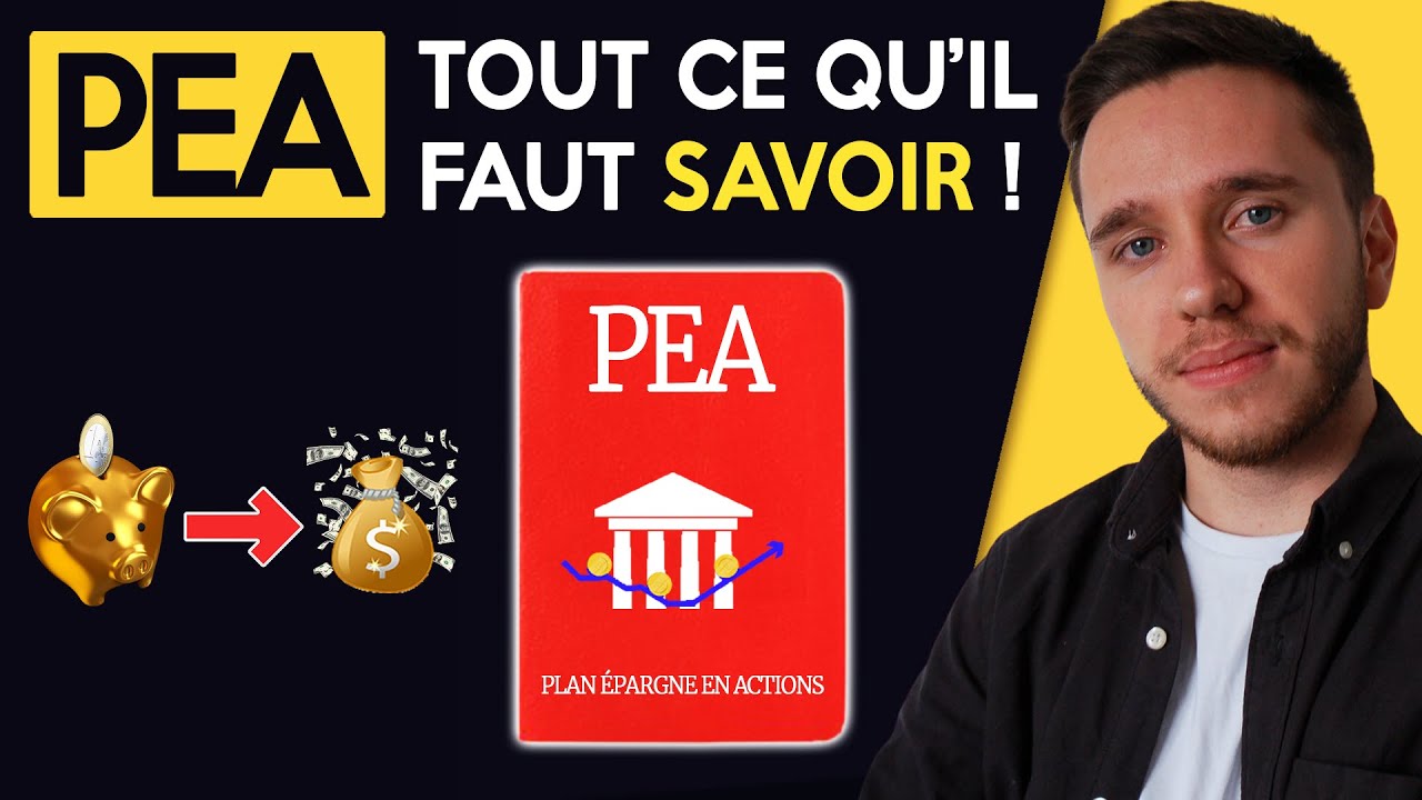 PEA : Comment &ccedil;a marche ? Tout ce qu'il faut savoir