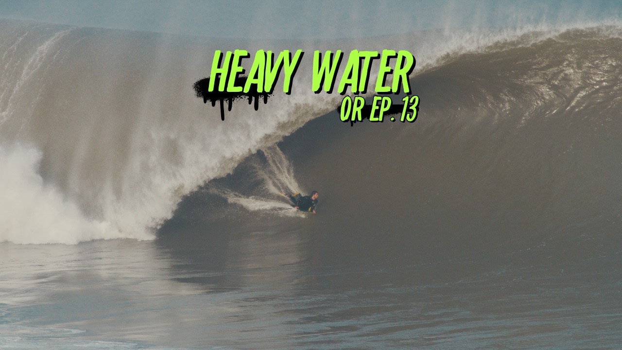 Bodyboarding in Heavy Water ⚡️ Bombs Only  | Orgulhosamente Rastejante Ep. 13