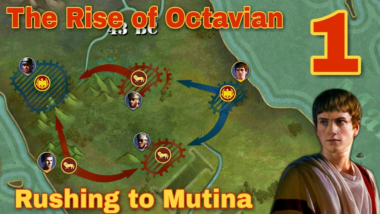 Rushing to Mutina. Октавиан (The Rise of Octavian) - #1. Great Conqueror: Rome.
