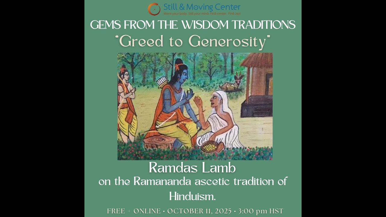 Gems from the Wisdom Traditions: 10/11/25 Greed to Generosity