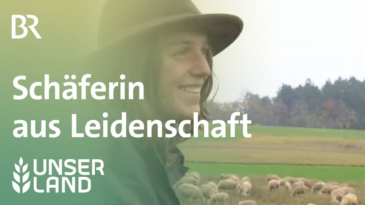 Schäferin aus Leidenschaft | Unser Land | BR Fernsehen