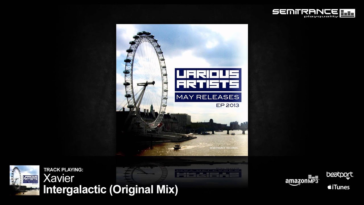 Xavier - Intergalactic (Original Mix) [Semitrance Records]