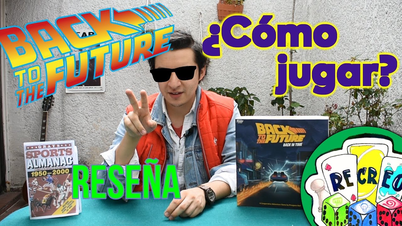 Back to the future Back in time - Como jugar - Tutorial en Español - Juego de mesa | Recreo Lúdico