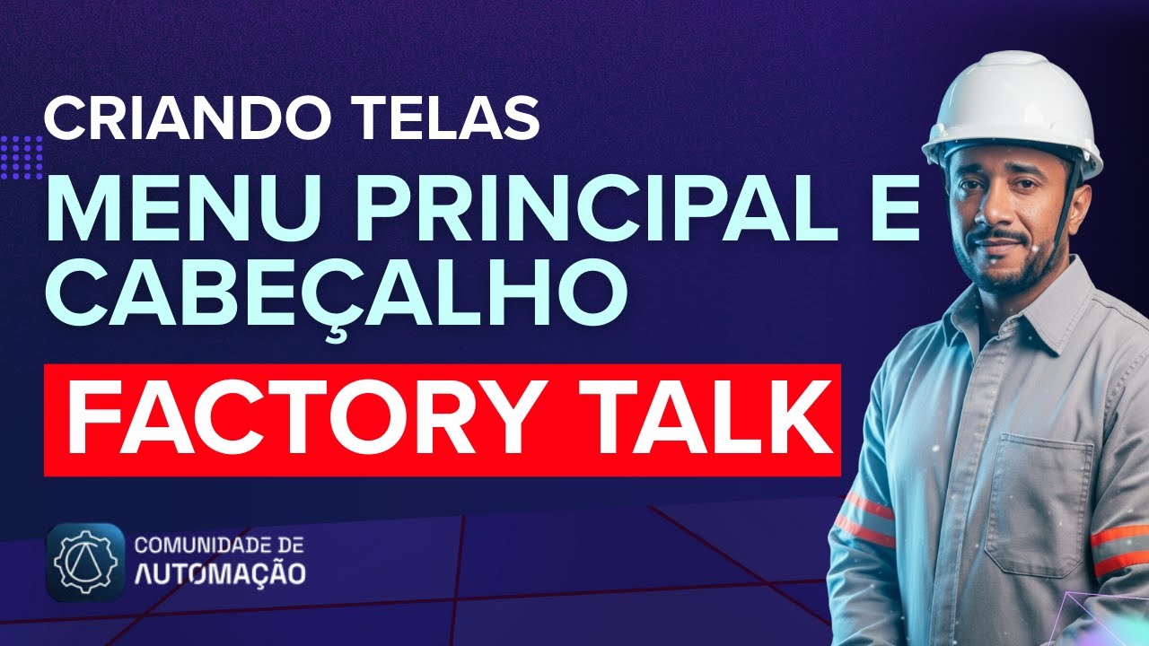 Como criar Telas de Menu, Principal e Cabeçalho no Factory Talk