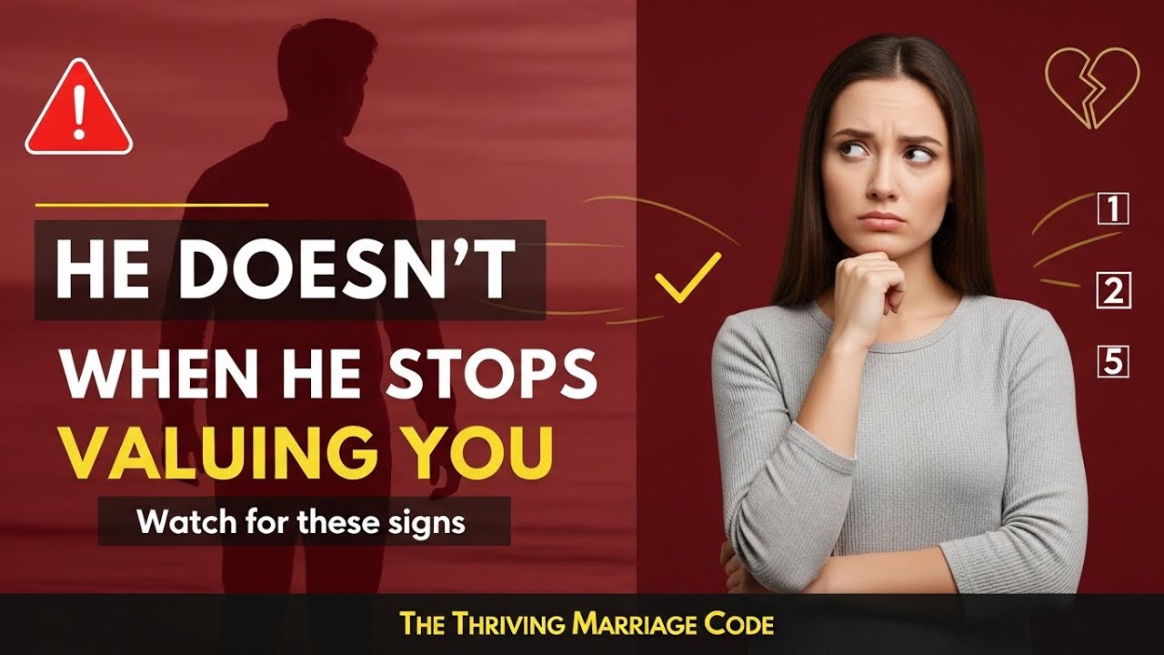 How to Know When a Man Doesn&rsquo;t Value You Anymore | 6 Clear Signs