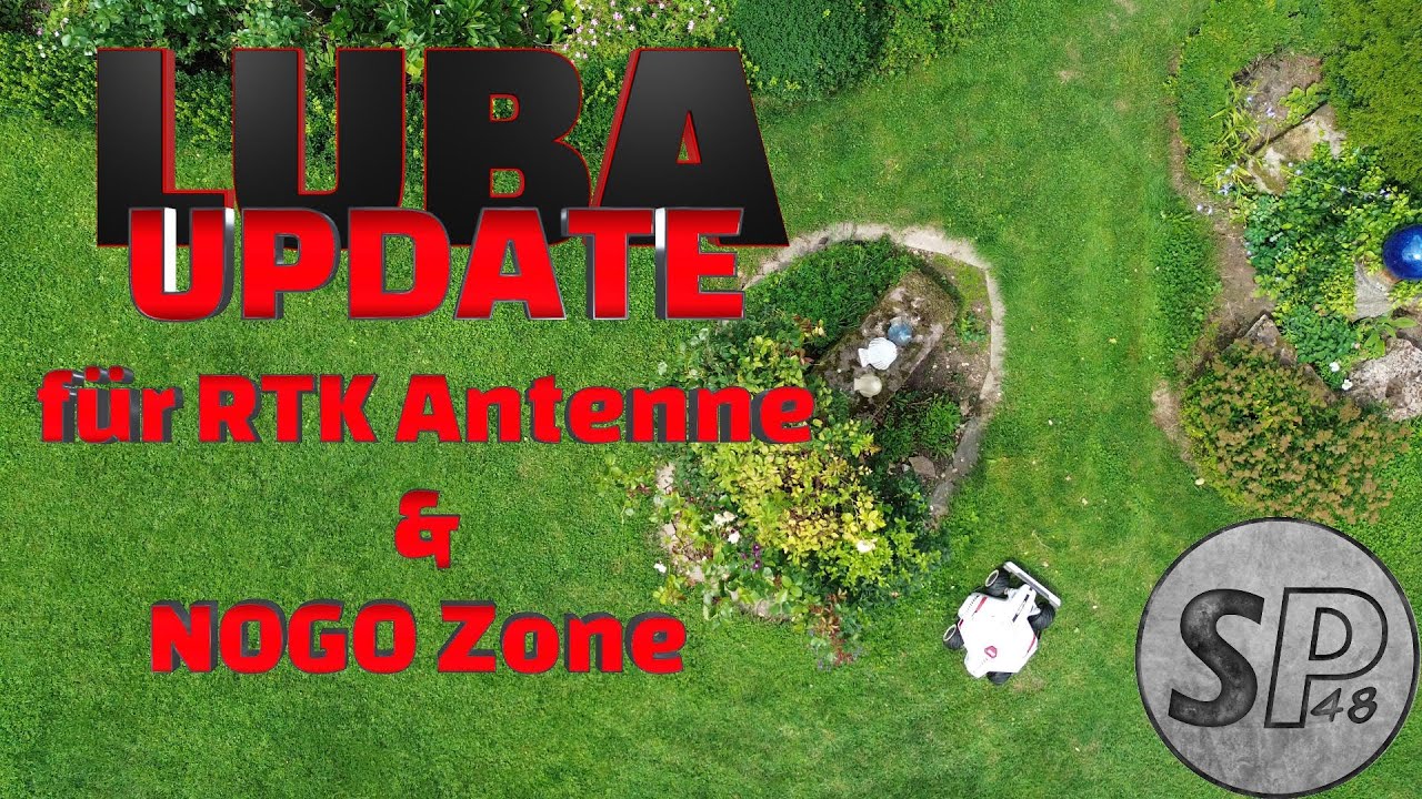 LUBA AWD 5000 Mähroboter: Update für RTK Antenne und NoGo Zone