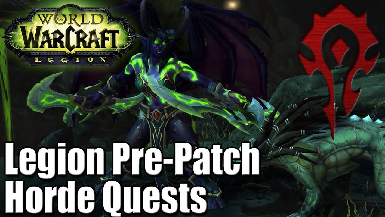 WoW Legion Pre-Patch - Horde Quest Line