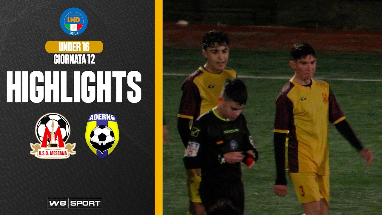 Messana vs Adernò (Under 16 Regionale - Girone E - Giornata 12)