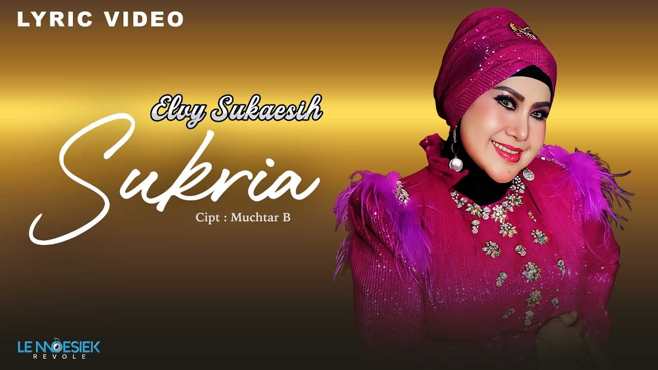 Elvy Sukaesih - Sukria (Lyric Video)