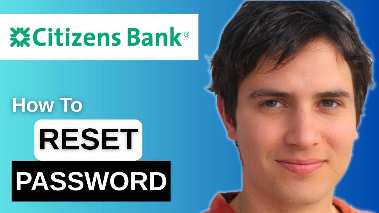 How To Reset Your Citizens Bank Mobile Online Banking Password