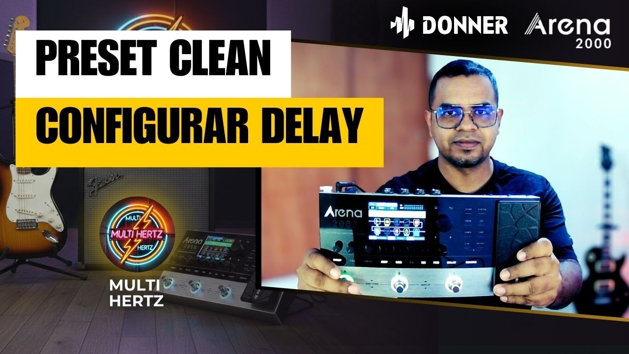 Donner Arena 2000 - El Delay que NO necesita Tap Tempo - MultiTutorial (Clean 3/3)