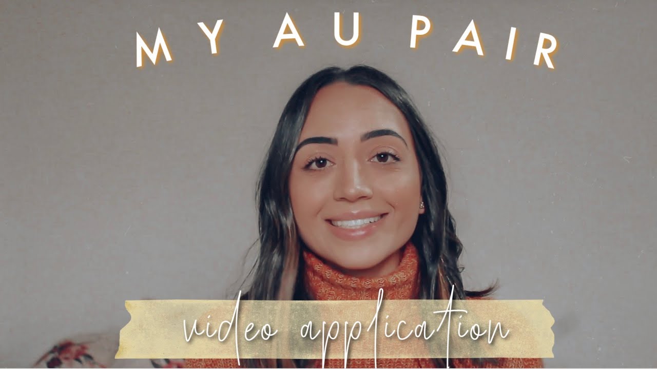 MY AU PAIR VIDEO APPLICATION | by May Serafim