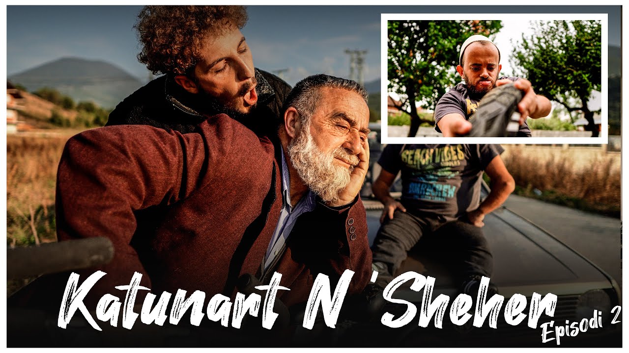 Katunart N'sheher  - Episodi 2 - Baba Rexhë Ja Nxerr Hakun Djemve