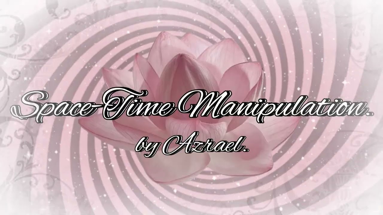 WARNING: unlock space-time manipulation powers - reality under your control [be careful!!!]