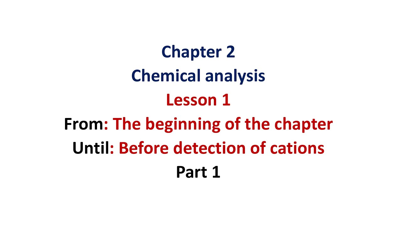 Chemistry , 3rd Sec  ,  Chapter 2 , lesson 1, Chemical analysis , part 1