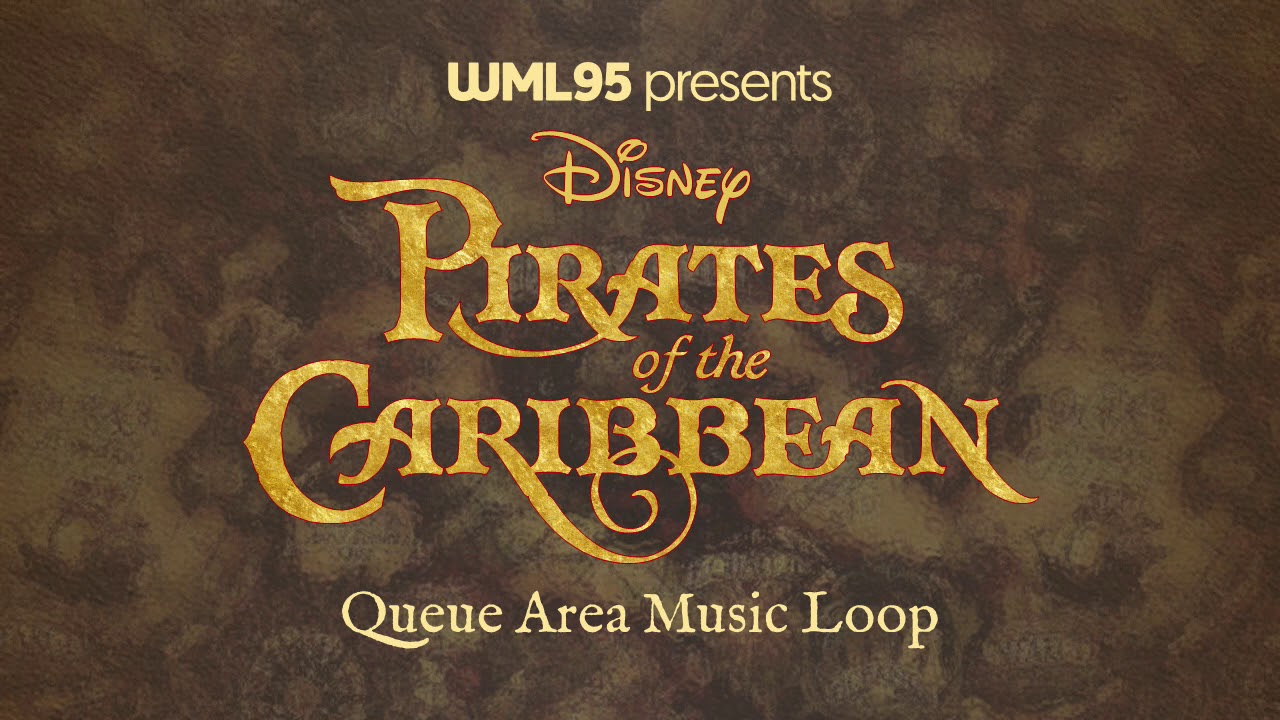 Pirates of the Caribbean - Queue Area Music Loop