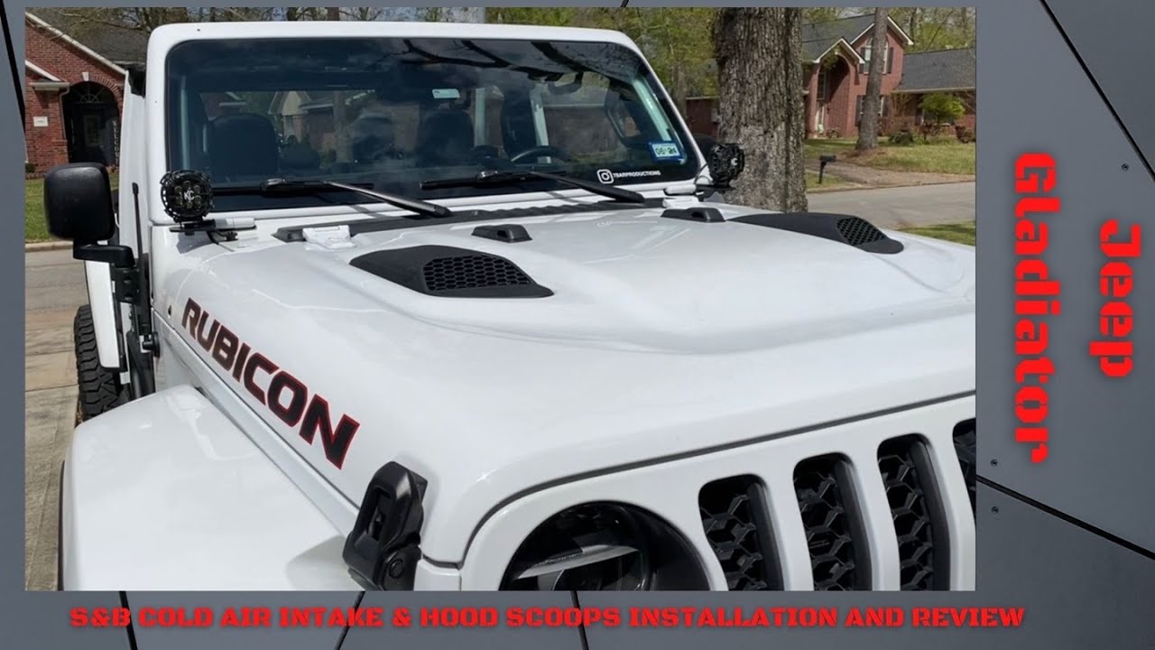 Jeep Gladiator S&B Cold Air Intake with Hood Scoops Installation and Review