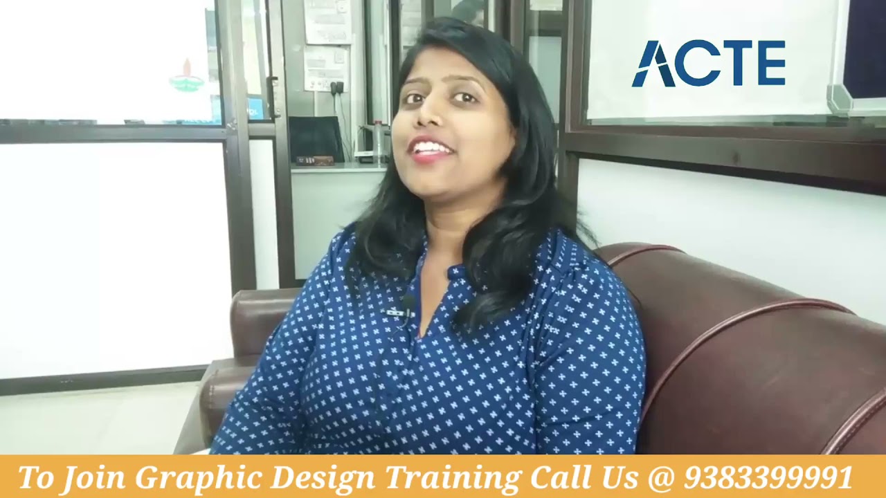 Graphic Design Training in ACTE Velachery | Graphic Design Training Review by ACTE Student | ACTE