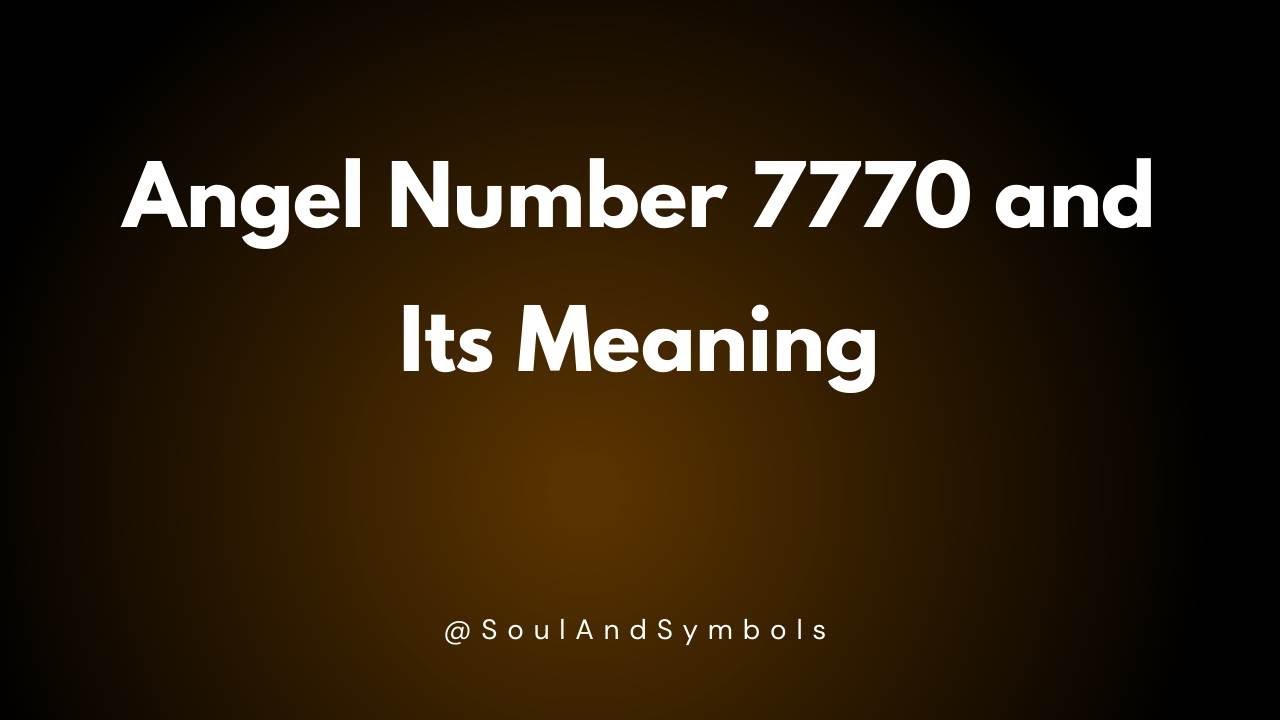 Angel Number 7770 and Its Meaning | Seeing 7770? 🌟