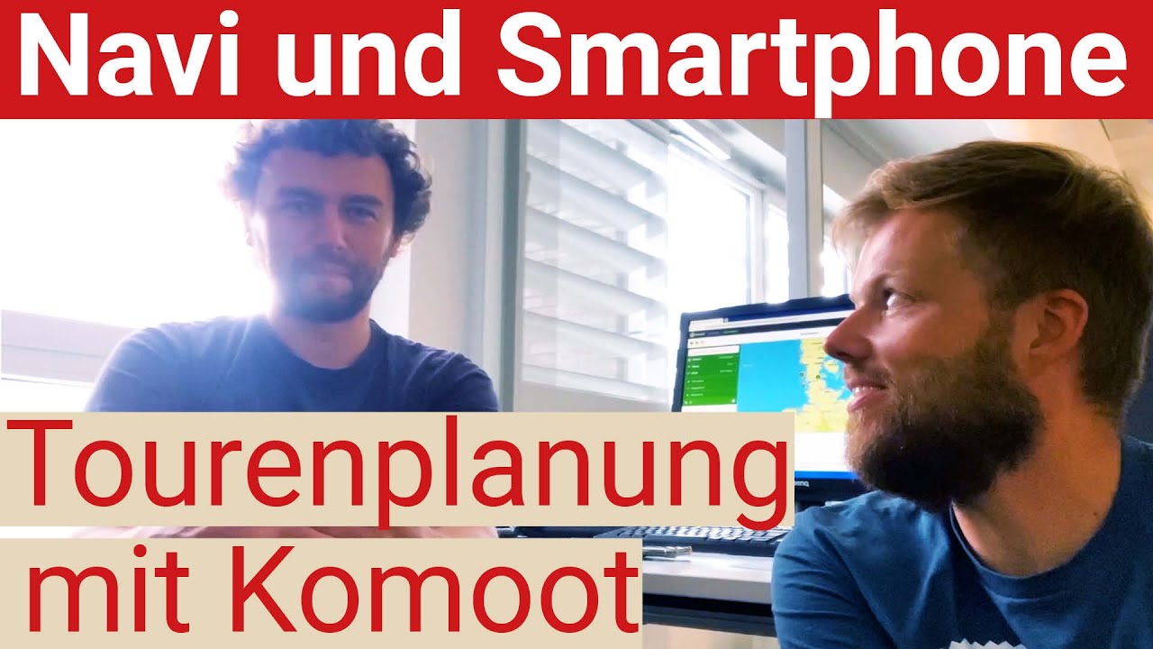 Tourenplanung mit Komoot oder Google Maps?