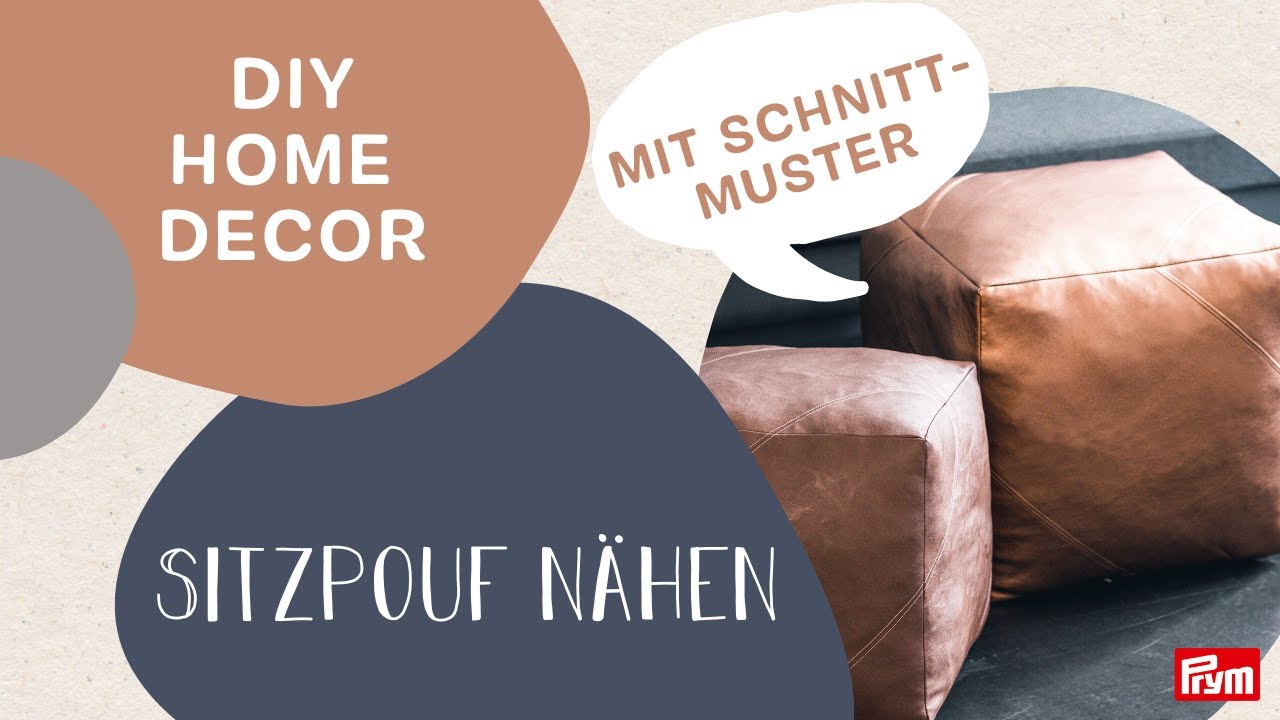 Stylischen Kunstleder Pouf nähen | DIY Sitzpouf | Swantje von YesHoney x Prym