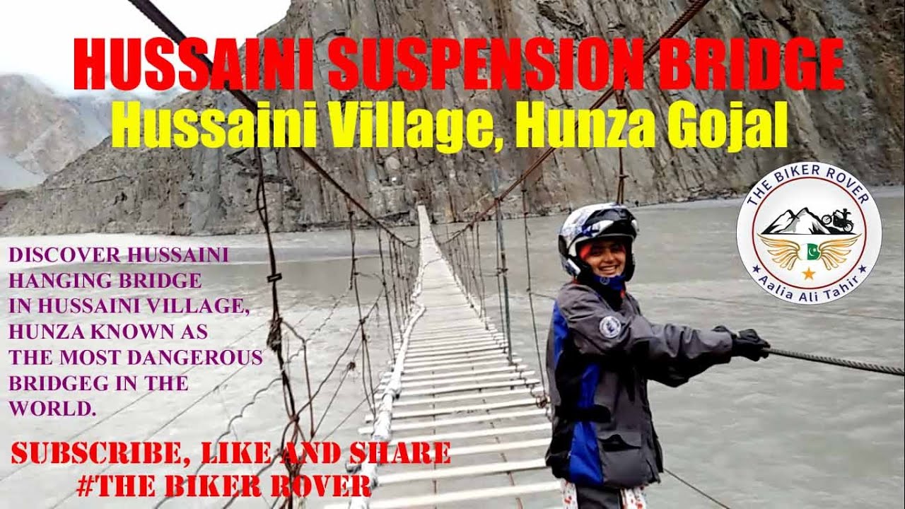 Hussaini Bridge | The World's Most Dangerous Bridge | Hunza | #The_Biker_rover