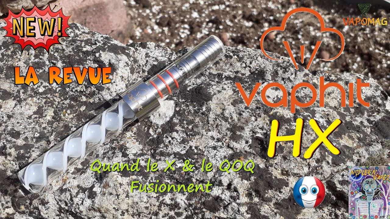 Vaphit HX : La Fusion du X et du QOQ , une r&eacute;ussite ?
