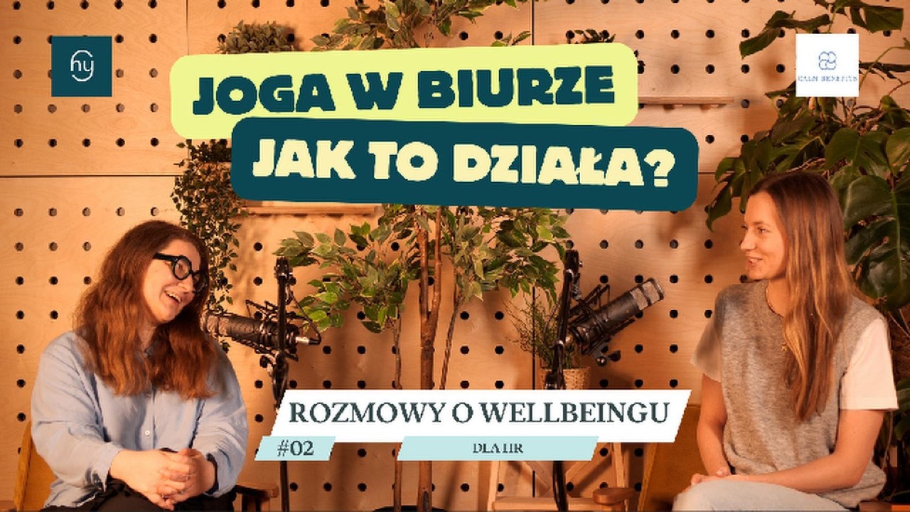 Rozmowy o wellbeingu: joga w pracy