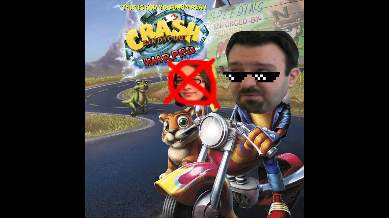 This is how you DON'T play Crash Bandicoot 3: WARPED (N. Sane Edition)