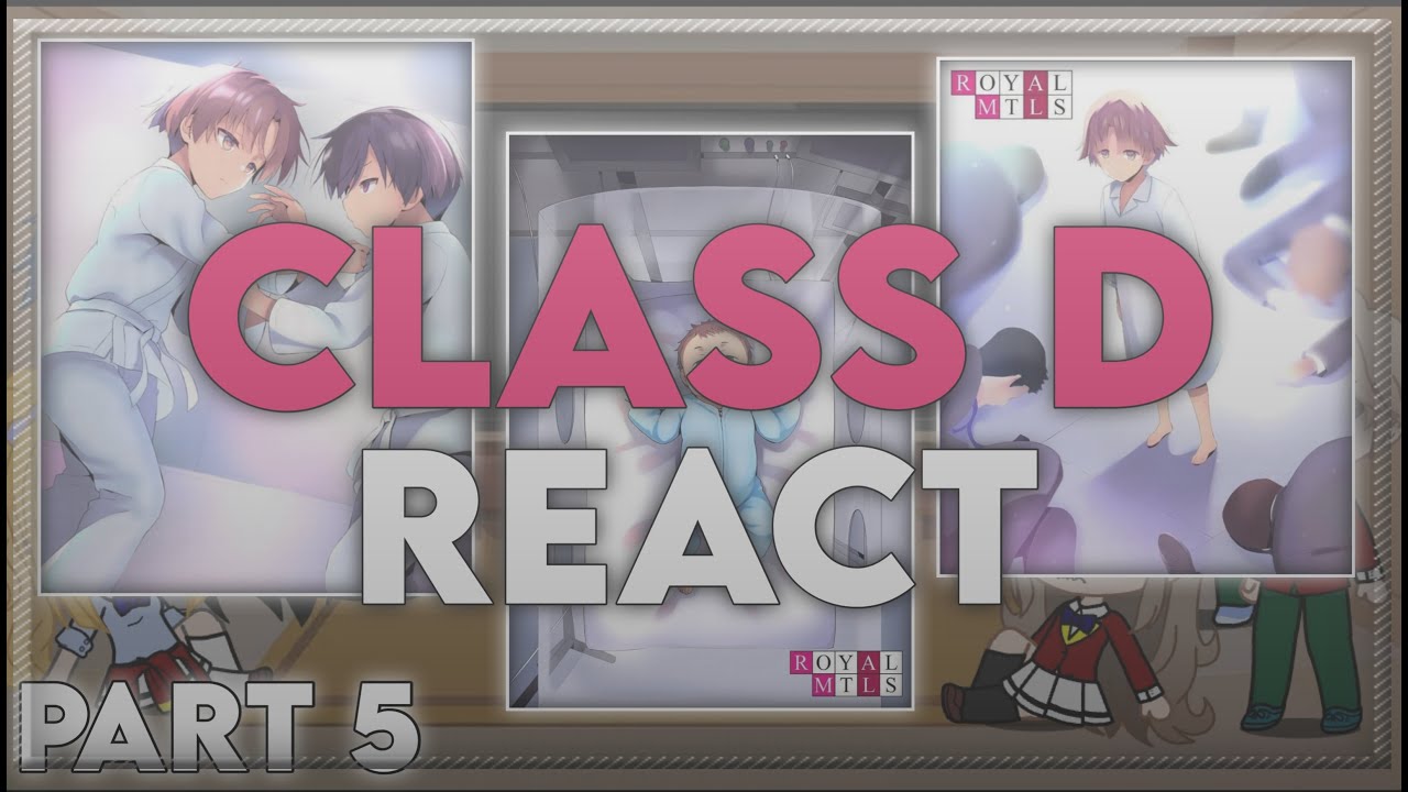 Class D React to Ayanokoji || Part 5 || Classroom of The Elite || Whiteroom || Eng/Ru