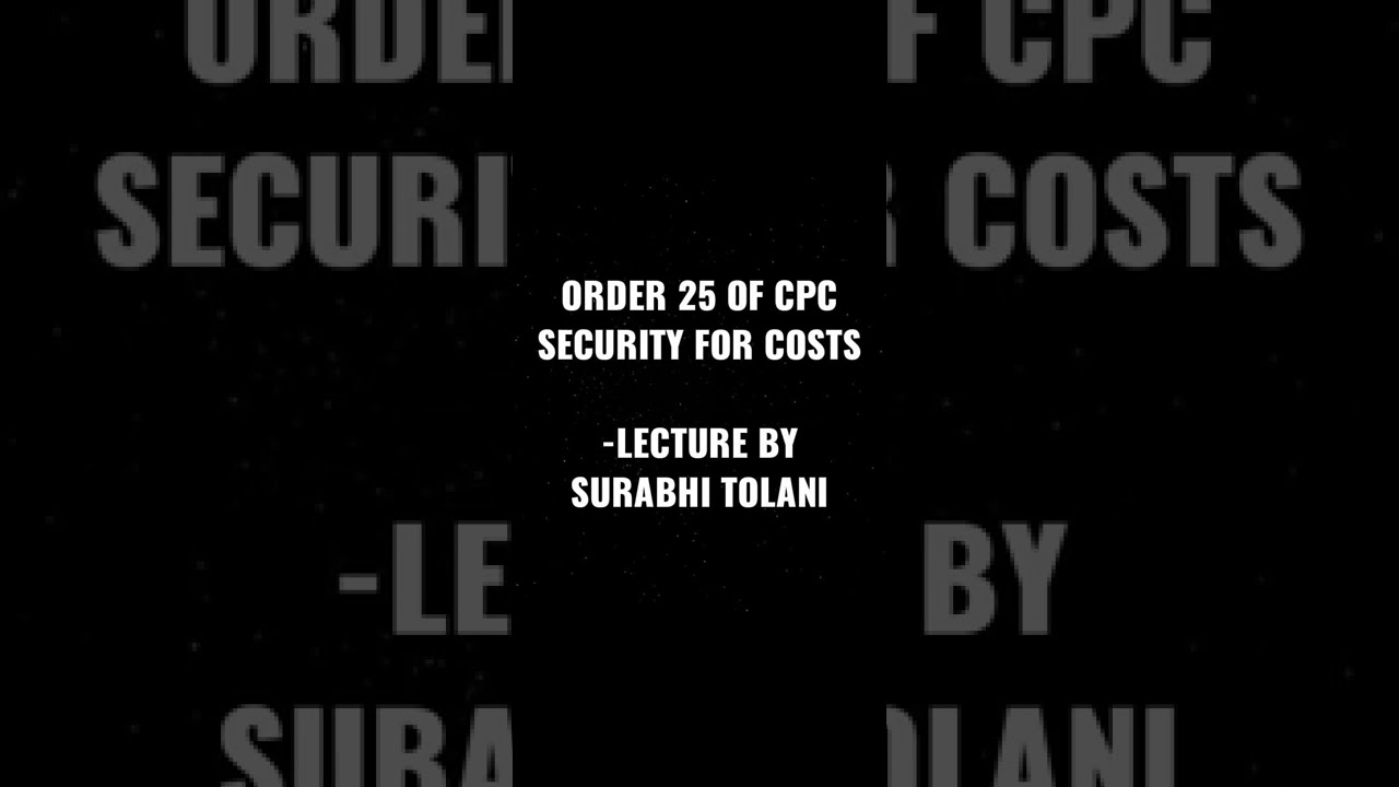 Order 25 of CPC Security for Costs